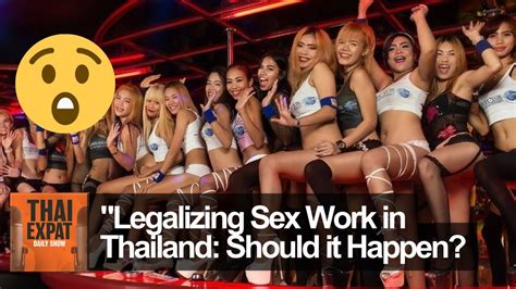 Legalizing Sex Work In Thailand Should It Happen Youtube