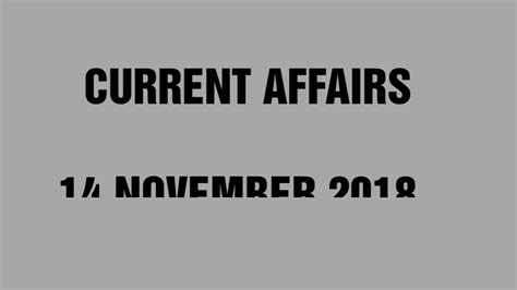 Current Affairs November 14 2018 Youtube