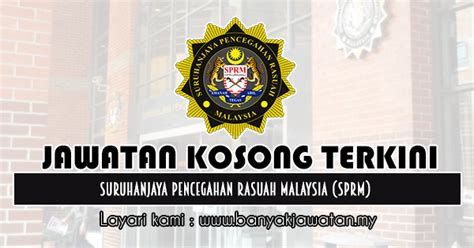 Permohonan jawatan kosong suruhanjaya pencegahan rasuah malaysia (sprm). Jawatan Kosong di Suruhanjaya Pencegahan Rasuah Malaysia ...