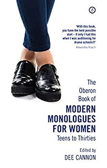 The Oberon Book Of Modern Monologues For Women Teens To Thirties