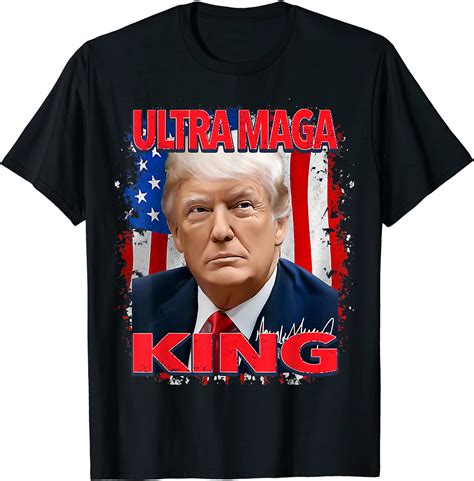 The King Of Ultra Maga Proud Pro Trump 4th Of July Us Flag T Shirt