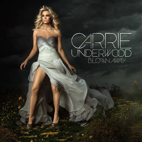 Carrie Underwood Blown Away Official Cover Track List Purlzek