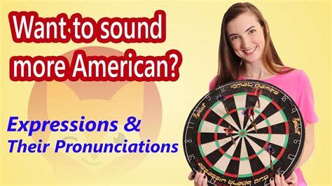 11 Common American Expressions And Idioms And How To Pronounce Them Youtube