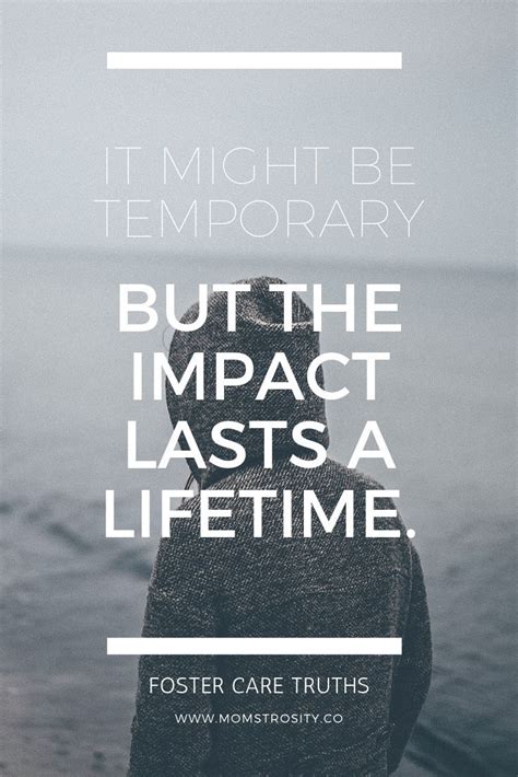 Foster Care Quote It Might Be Temporary But The Impact Lasts A