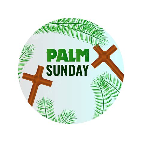 Palm Sunday Vector Hd Png Images Creative Palm Sunday Design With