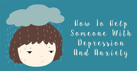 How To Help Someone With Depression And Anxiety