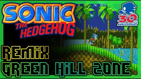 Green Hill Zone Remix Sonic The Hedgehog 30th Anniversary Youtube