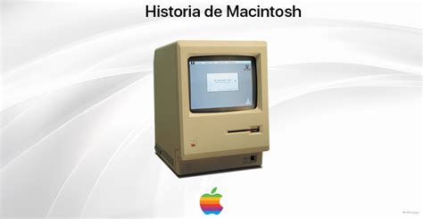 Apple Macintosh La Historia Del Pc Que Revolucionó La Industria