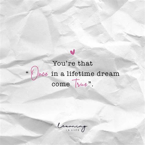 you re that “once in a lifetime dream come true” dreams come true quotes very inspirational