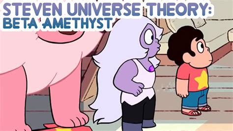 Steven Universe Theory Beta Amethyst Youtube