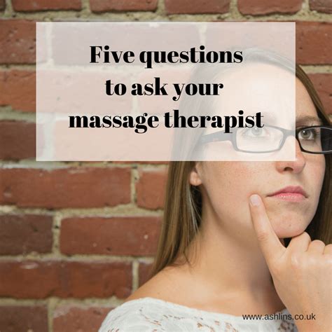 5 Questions To Ask Your Massage Therapist Ashlins Walthamstow Massage Clinic