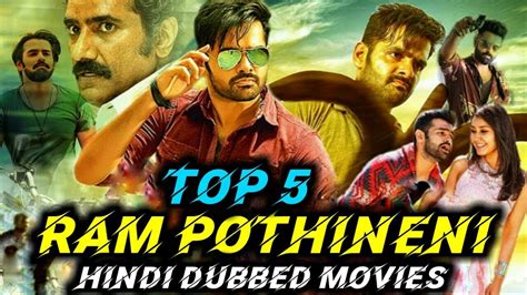 Top 5 Ram Pothineni Hindi Dubbed Movies Ram Pothineni Top 5 Movies