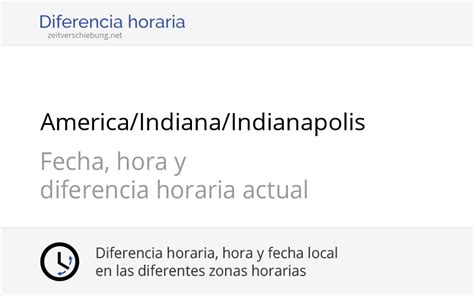 Si te has preguntado ¿qué hora es en estados unidos? America/Indiana/Indianapolis: Zona horaria en Estados ...