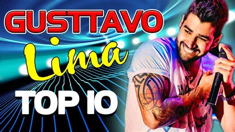 Gusttavo Lima M Sicas Sertanjas Top Mais Tocadas Gusttavo Lima