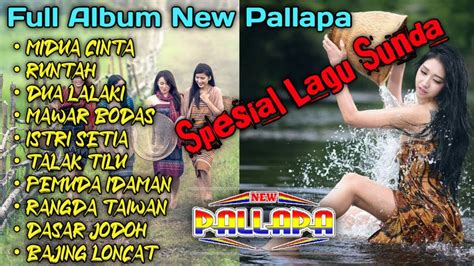 The Best Full Album New Pallapa Spesial Lagu Sunda Midua Cinta