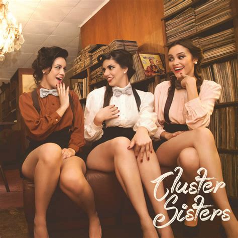 Cluster Sisters Album By Cluster Sisters Spotify