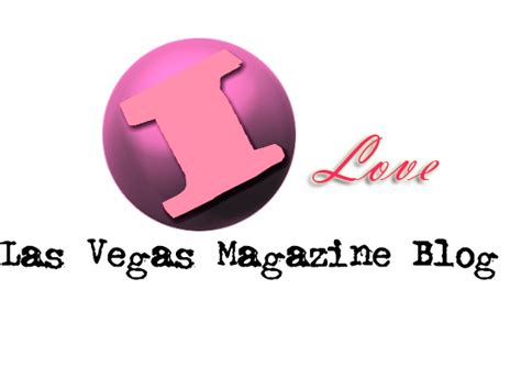 I Love Las Vegas Magazineblog 2010 09 26
