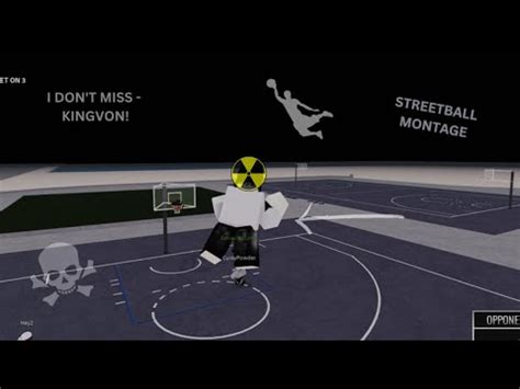 STREETBALL MONTAGE I DON T MISS KING VON ROBLOX YouTube