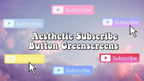 Aesthetic Subscribe Button Green Screens Pastel Aesthetic Subscribe