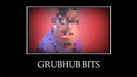 64 Bits 32 Bits 16 Bits 8 Bits 4 Bits 2 Bits 1 Bit But Its Grubhub