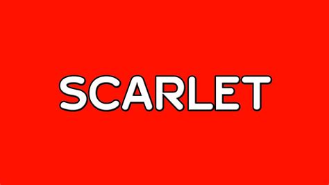 Colours Scarlet Youtube