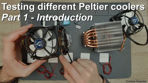 Testing And Comparing Different Peltier Coolers Part 1 Introduction