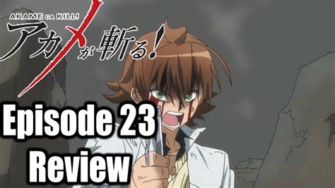 Akame Ga Kill Episode 23 Review Youtube