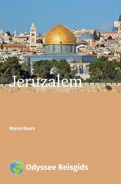 Bekijk meer ideeën over jeruzalem, afbeeldingen, jeruzalem israël. Jeruzalem | Odyssee Reisgidsen VOF