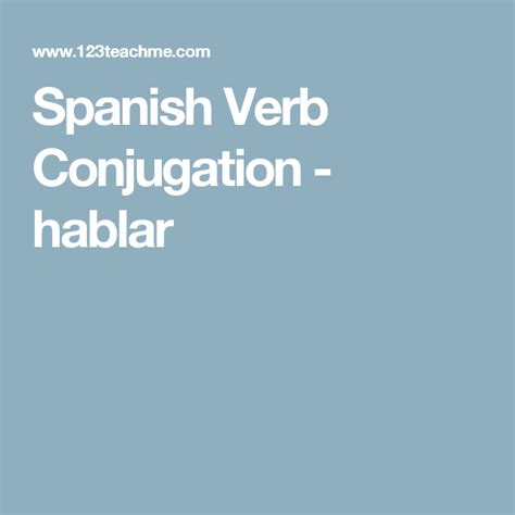 Spanish Verb Conjugation Hablar Spanish Verb Conjugation Spanish