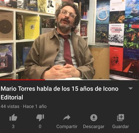 Mario Torres Habla De Los 15 Años De Icono Editorial Icono Editorial
