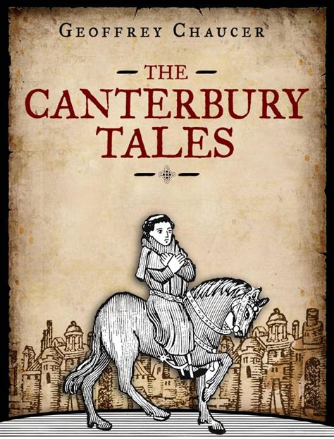 The Influence Of The Canterbury Tales By Geoffrey Chaucer
