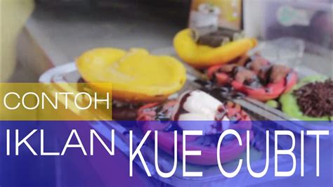 Maybe you would like to learn more about one of these? CONTOH IKLAN KUE CUBIT - YouTube