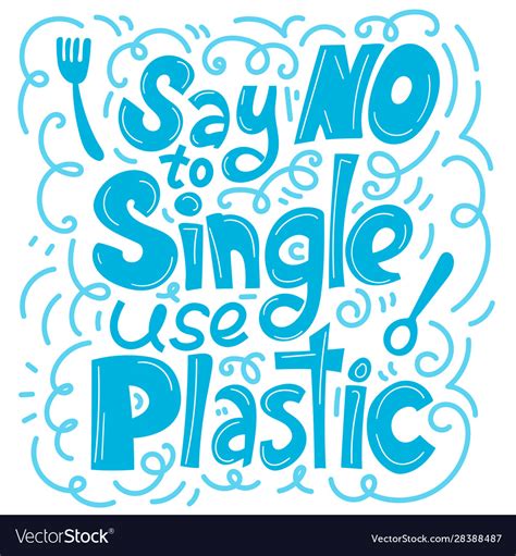 Say No To Single Use Plastic Royalty Free Vector Image