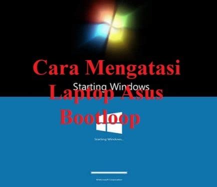 Maybe you would like to learn more about one of these? Cara Mengatasi Laptop Asus Bootloop