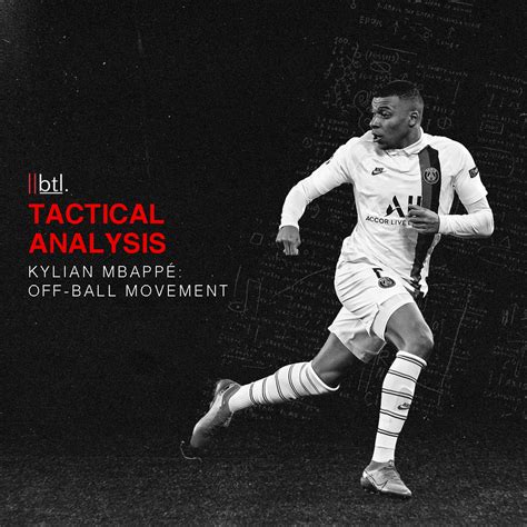 Tactical Analysis: Kylian Mbappé's Off-The-Ball Movement ...
