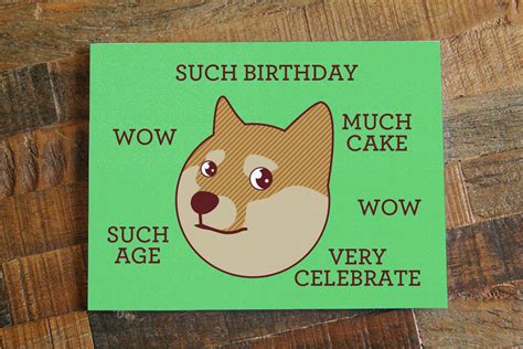 We provide aggregated results from multiple sources and sorted by user interest. Funny Birthday Card - Doge "Such Birthday" - Internet Meme, Humor Card, Cute Dog, Shibe Greeting ...