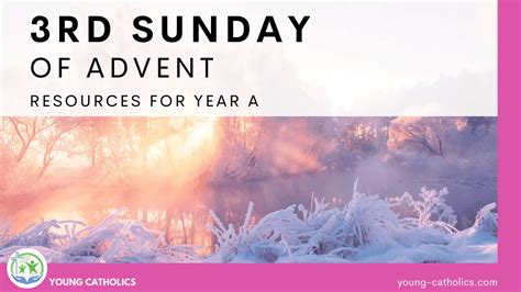3rd Sunday Of Advent Year A Gaudete Sunday Young Catholics