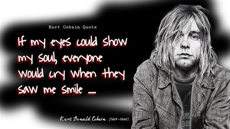 quotes by kurt cobain of the rock band nirvana youtube