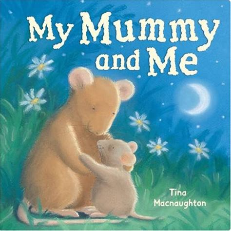 My Mummy And Me By Tina Macnaughton · Story Snug