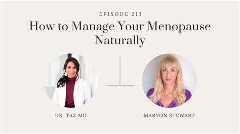 How To Manage Your Menopause Naturally With Maryon Stewart The Dr