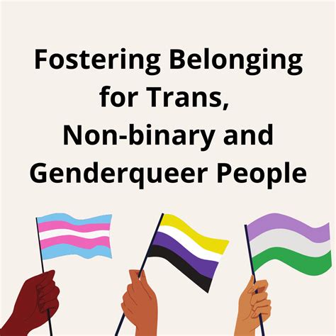 Fostering Belonging For Trans Non Binary And Genderqueer People