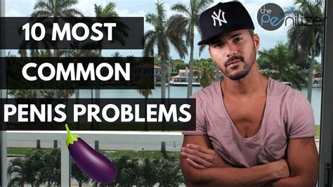 10 Most Common Penis Problems Treatments And Solutions Youtube