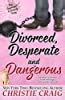 Divorced Desperate And Delicious Divorced And Desperate Book