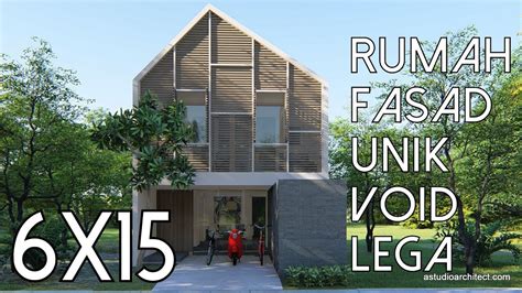 Desain rumah modern minimalis 2 lantai di lahan 6x12. Desain Rumah Mungil dengan Void Lega - 6x15m [kode 166 ...