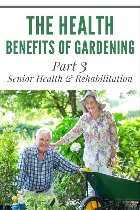 The Health Benefits Of Gardening Part 3 Senior Health