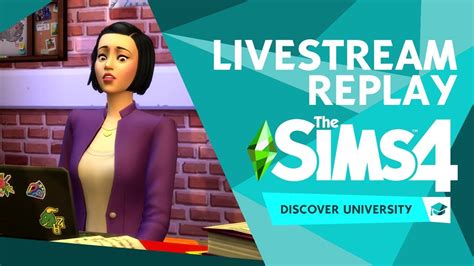 The Sims 4 Discover University Official Livestream Replay Youtube