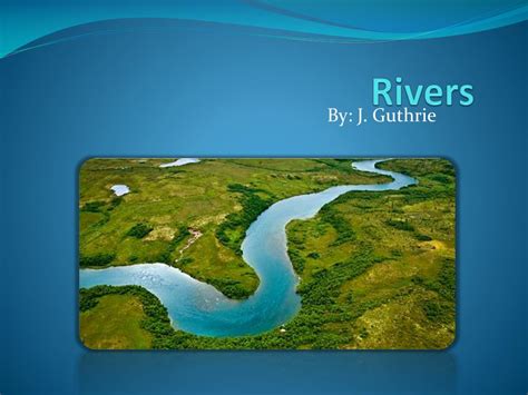 Ppt Rivers Powerpoint Presentation Free Download Id7030744