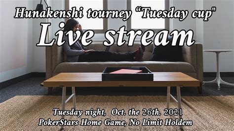 Hunakenshi Tourney Tuesday Cup Live Stream YouTube
