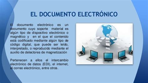 Desarrollo Y Características De Documentos Electrónicos