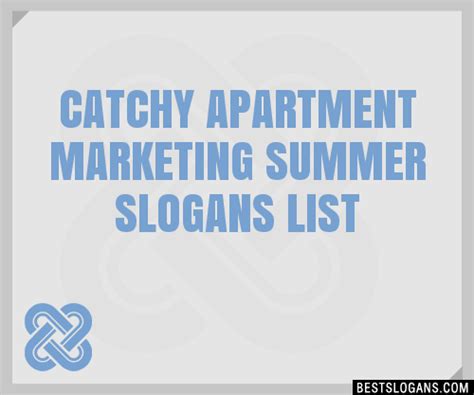30 Catchy Apartment Marketing Summer Slogans List Taglines Phrases